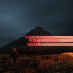 what could possibly go wrong - dominic fike